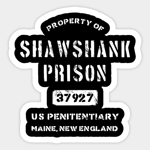 Property of Shawshank Prison T-Shirt Sticker by dumbshirts